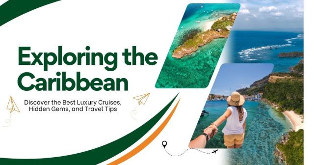 Exploring the Caribbean Exploring the Caribbean: A Luxury Cruise Guide