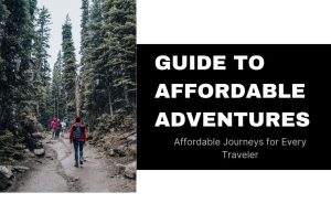 Budget Travel Unlocked: Your Ultimate Guide to Affordable Adventures Budget Travel Unlocked
