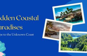 Hidden Coastal Paradises: The Ultimate Guide to Untouched Beaches Around the Globe Hidden Coastal Paradises