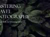 Capturing Wanderlust: The Ultimate Guide to Mastering Travel Photography Mastering Travel Photography
