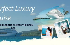 How to Choose the Perfect Luxury Cruise for Your Vacation