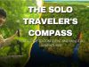 The Solo Traveler’s Compass: A Comprehensive Guide to Your First Adventure The Solo Traveler's Compass: A Comprehensive Guide to Your First Adventure