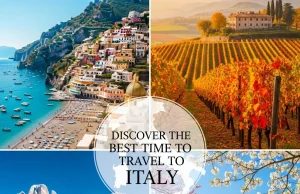 Discover the Best Time to Travel to Italy Best Time to Travel to Italy